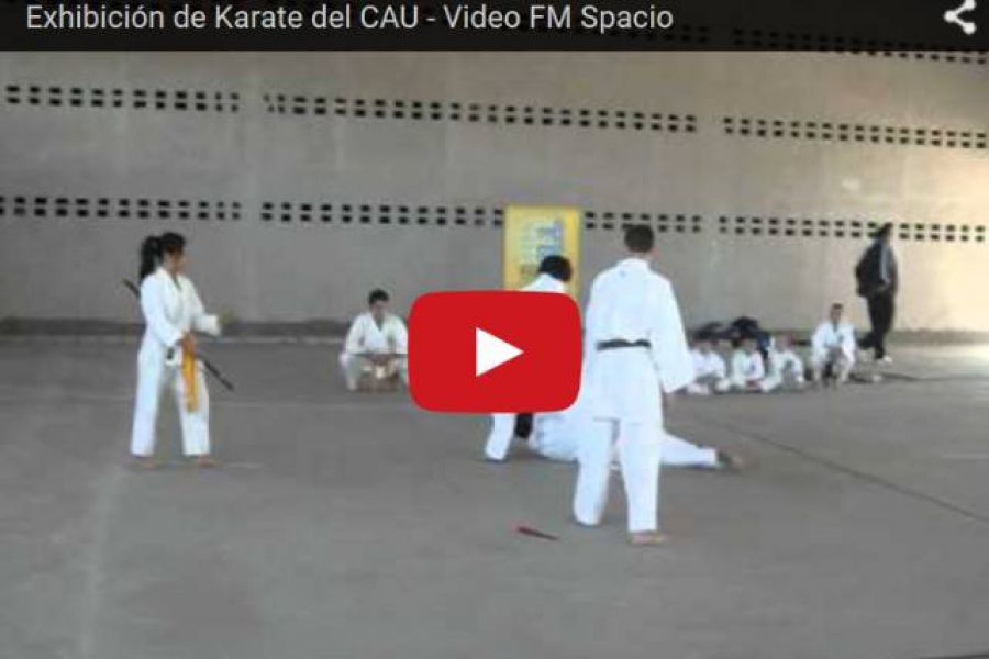 Exhibicion de Karate del CAU - Video FM Spacio